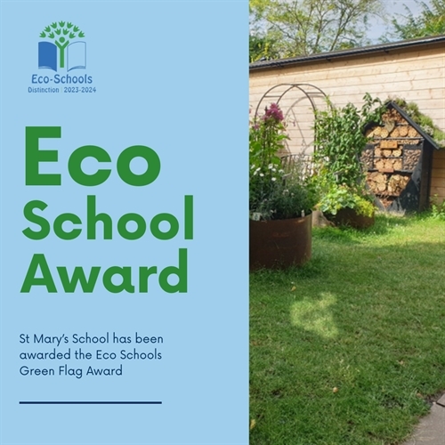 St Mary’s School is awarded the Eco-Schools Green Flag Award!
